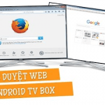 VLchannel | Những ứng dụng trình duyệt Web tuyệt vời trên Android TV Box