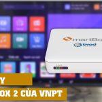 Vlchannel | Mở hộp VNPT Smartbox 2: Cấu hình mạnh, giao diện dễ sử dụng, giá trên 2 triệu